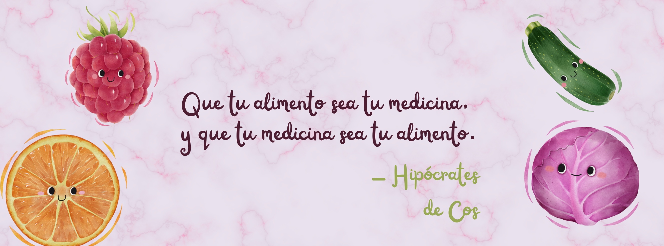 Que tu alimento sea tu medicina, y que tu medicina sea tu alimento - Hipocrates de Cos